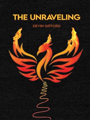 cover image of The Unraveling